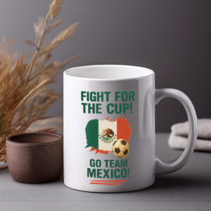 Mexico World Cup 2026 Mug – Fight for the Cup