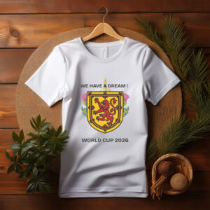 Scotland “We Have a Dream” World Cup 2026 Campaign Tee