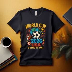 World Cup 2026 USA Bring It On Shirt