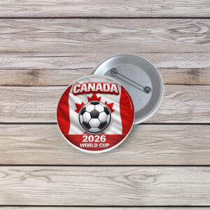 Canada World Cup 2026 Soccer Pin Button