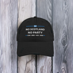 No Scotland No Party Distressed Dad Hat