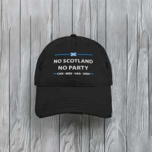 No Scotland No Party Distressed Dad Hat